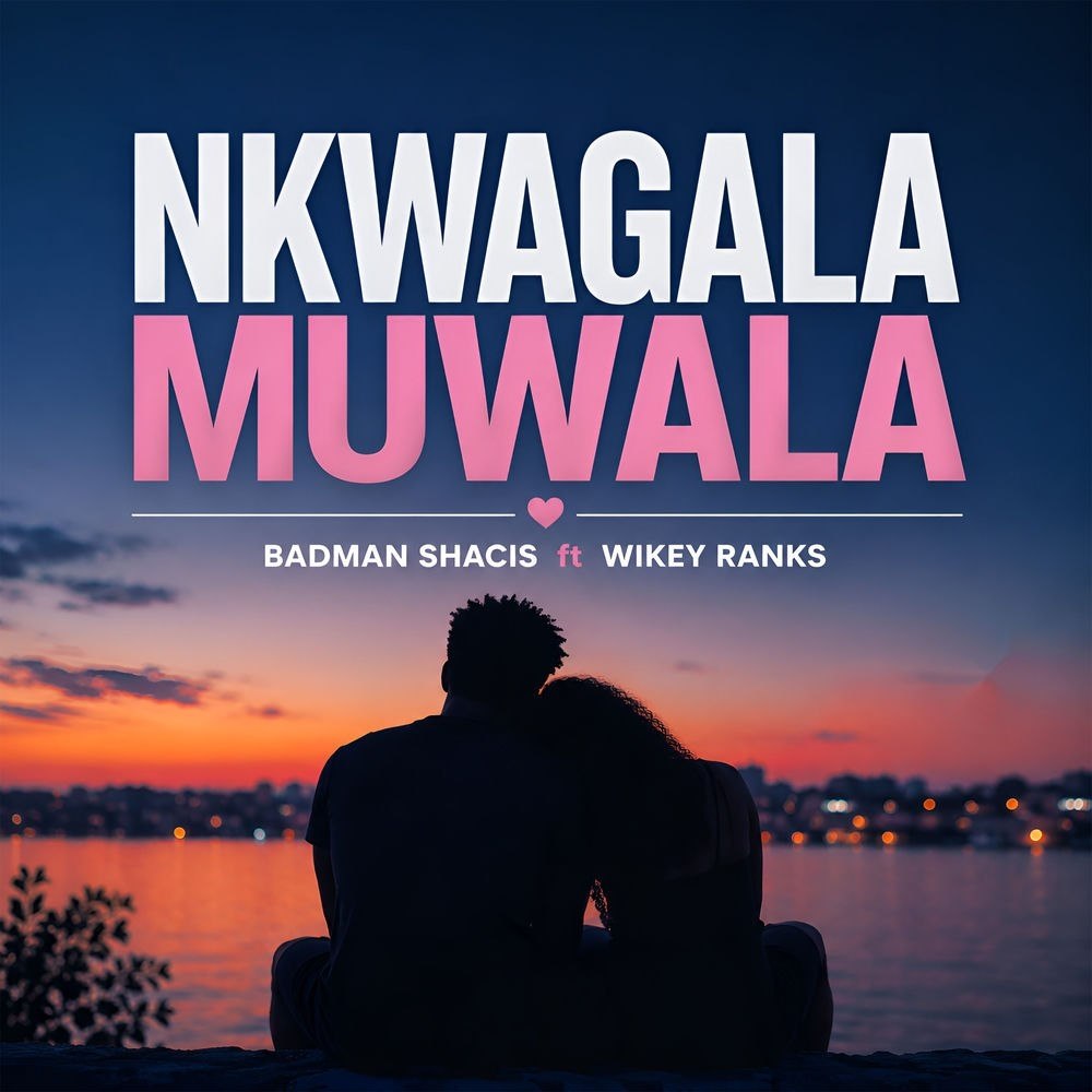 Nkwagala Muwala by Badman Shacis, WIKEY RANKS