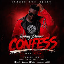 Confess by Reekey Dreamz
