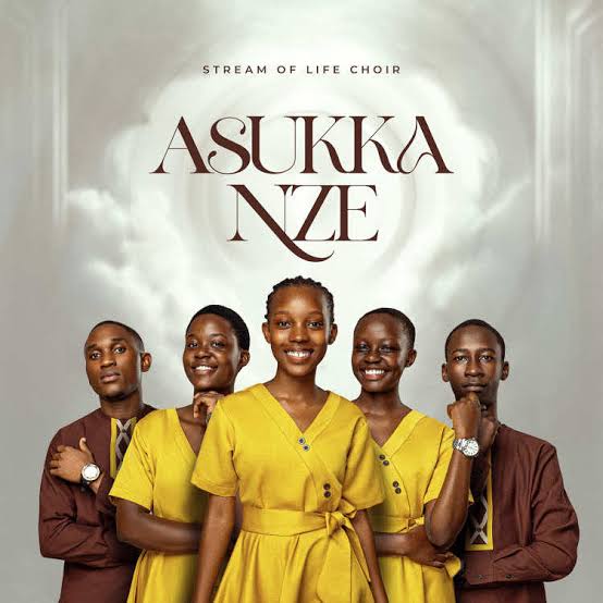 Asukka Nze by Stream Of Life Choir