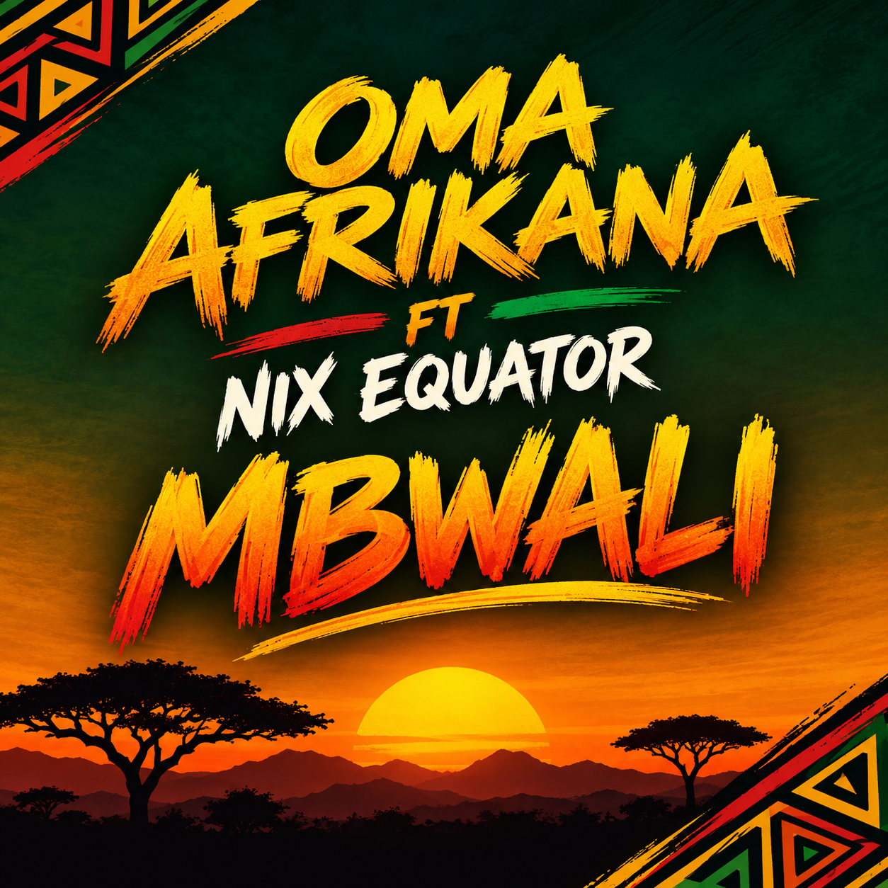 MBWALI by OMA AFRIKANA FT NIX EQUATOR