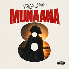 Munaana by Dokta Brain